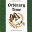 Ordinary Time: The Season of Growth (Fullness of Time)