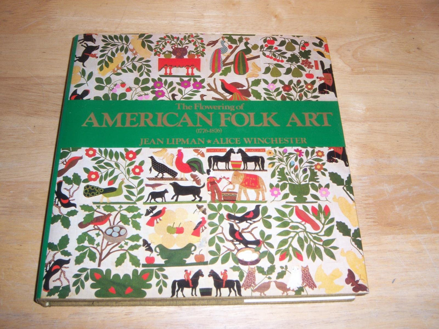 The Flowering of American Folk Art 1776-1876 by Lipman, Jean