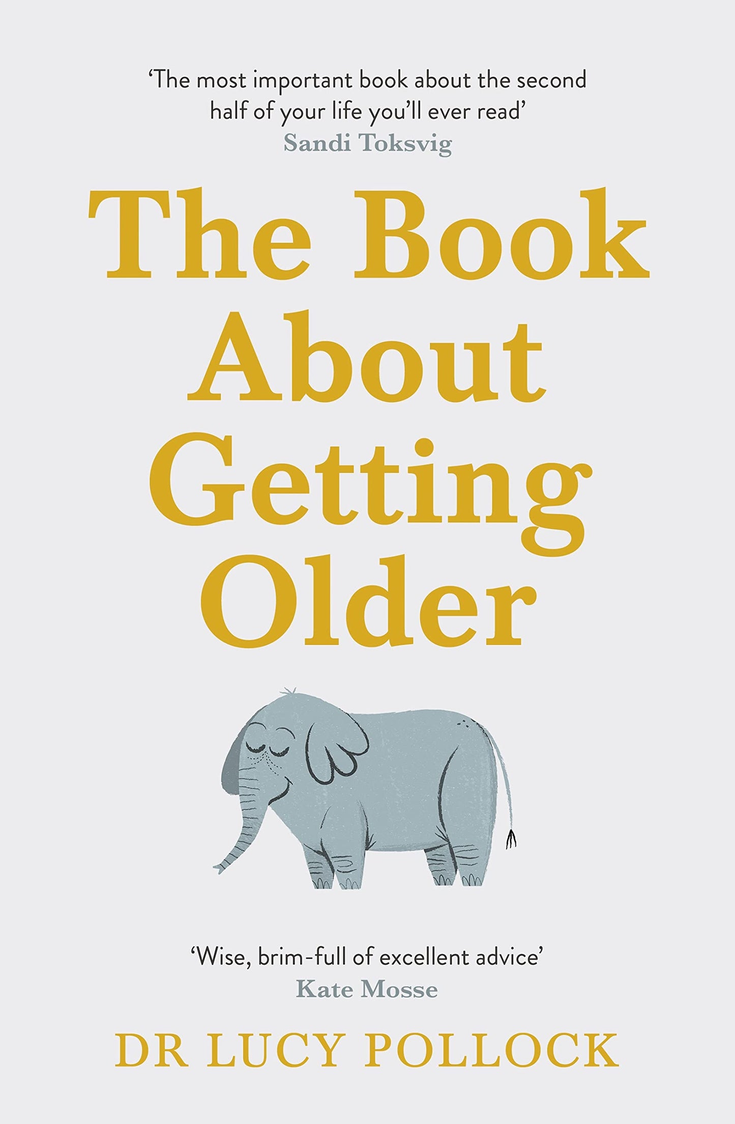 The Book About Getting Older (for people who dont want to talk about it)