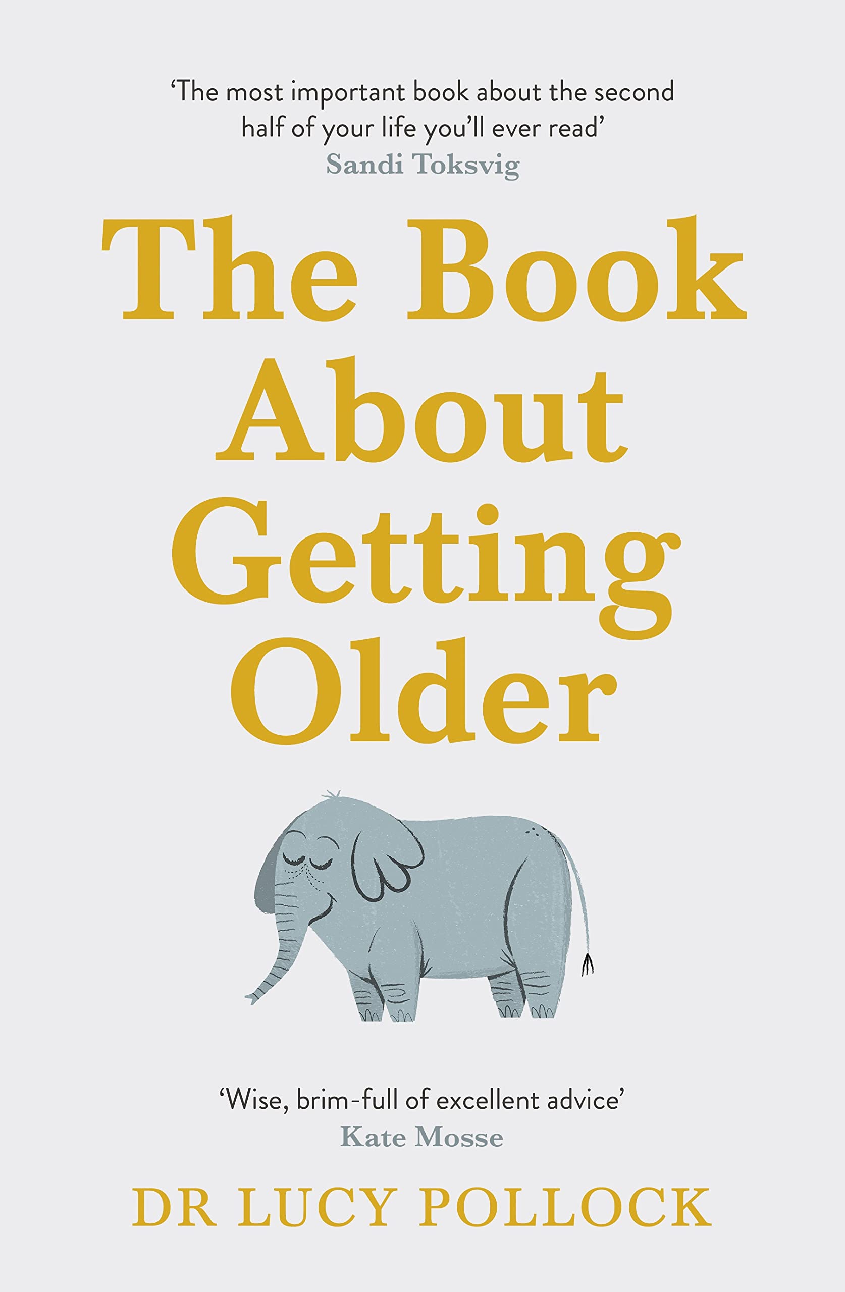 The Book About Getting Older (for people who dont want to talk about it)