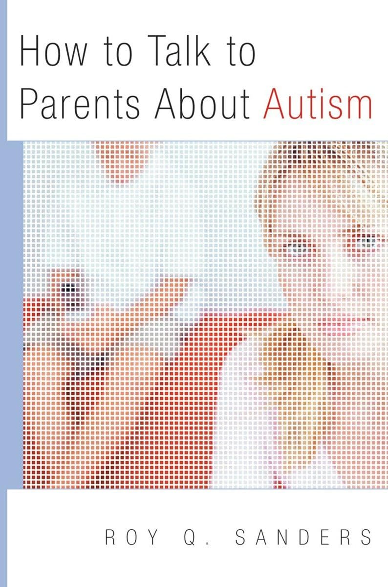 How to Talk to Parents About Autism (Norton Professional Book)