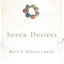 Seven Desires: Looking Past What Separates Us to Learn What Connects Us