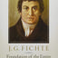 J. G. Fichte: Foundation of the Entire Wissenschaftslehre and Related Writings, 1794-95