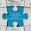 Personal Intelligence: The Power of Personality and How It Shapes Our Lives