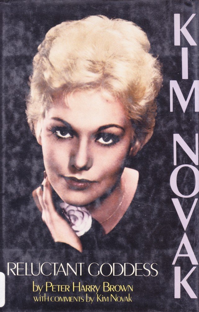 Kim Novak: Reluctant Goddess