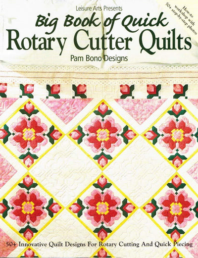 Big Book of Quick Rotary Cutter Quilts