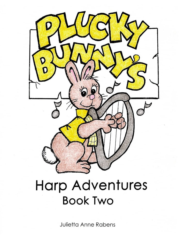 Plucky Bunny's Harp Adventures Book 2 (Volume 2)