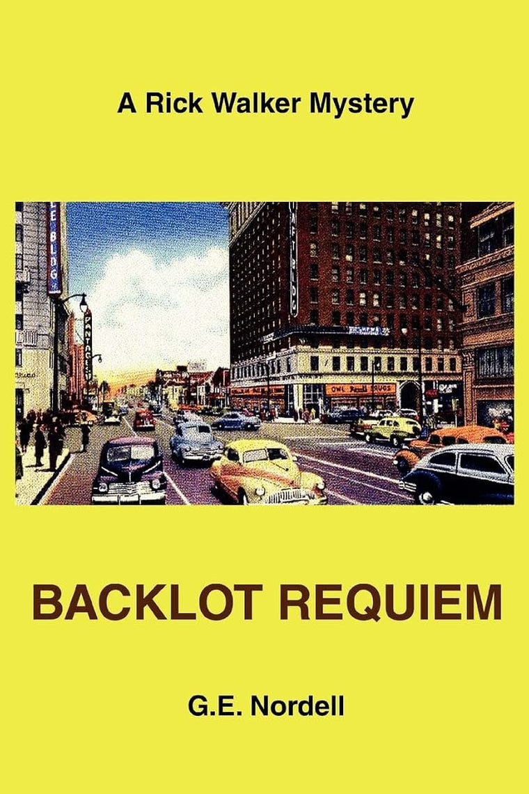 Backlot Requiem: A Rick Walker Mystery