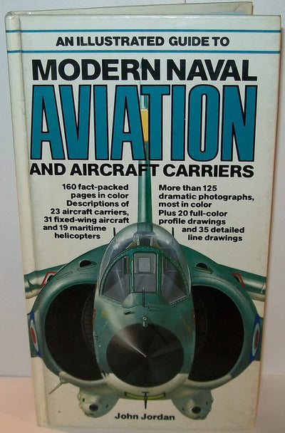 An Illustrated Guide to Modern Naval Aviation and Aircraft Carriers