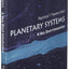 Planetary Systems: A Very Short Introduction (Very Short Introductions)