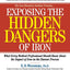Exposing the Hidden Dangers of Iron: What Every Medical Professional Should Know about the Impact of Iron on the Disease Process