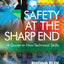 Safety at the Sharp End: A Guide to Non-Technical Skills