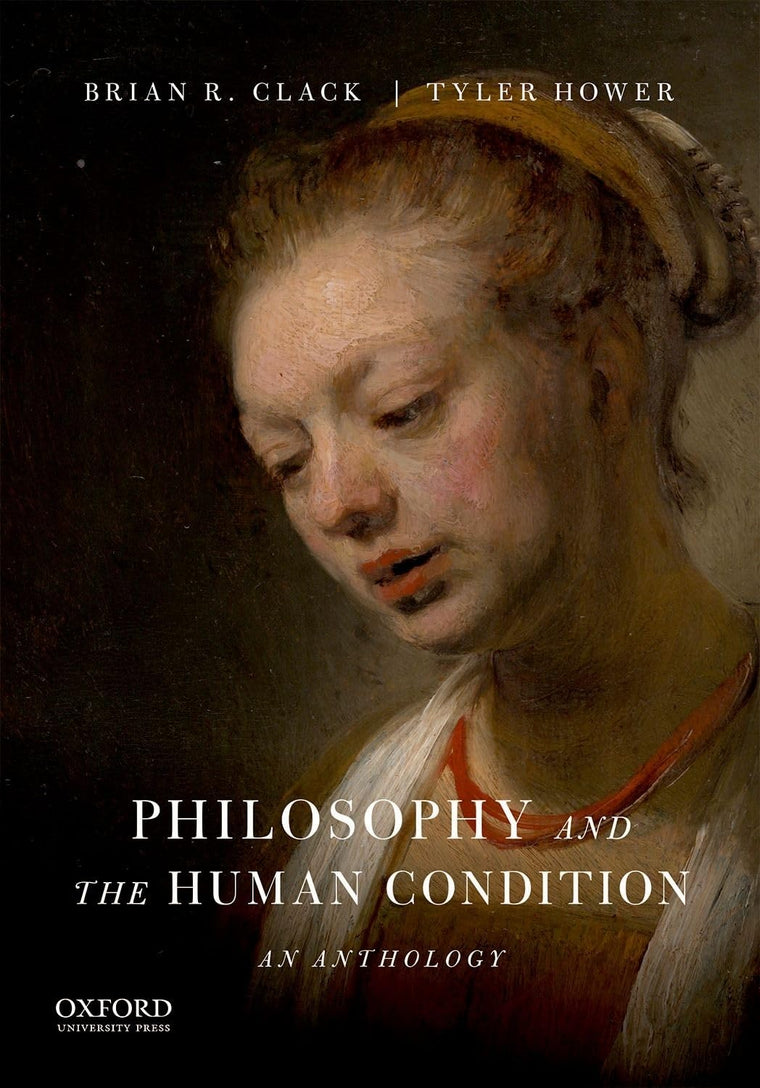 Philosophy and the Human Condition: An Anthology