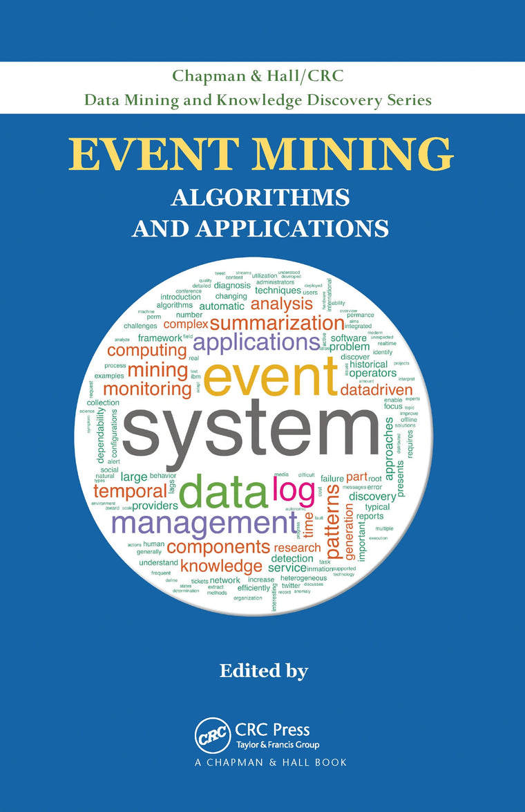 Event Mining (Chapman & Hall/CRC Data Mining and Knowledge Discovery Series)