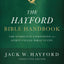 The Hayford Bible Handbook: The Complete Companion for Spirit-Filled Bible Study