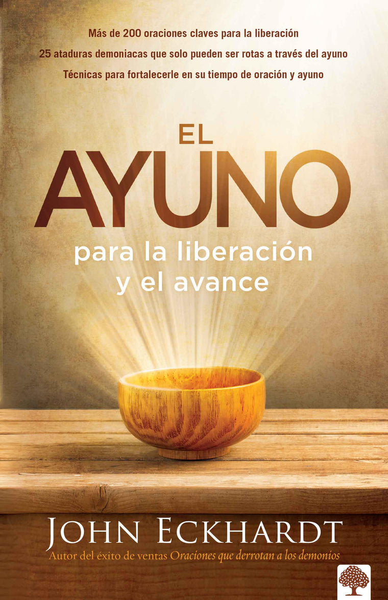 El ayuno para la liberación y el avance: Más de 200 oraciones claves para la liberación (Spanish Edition)