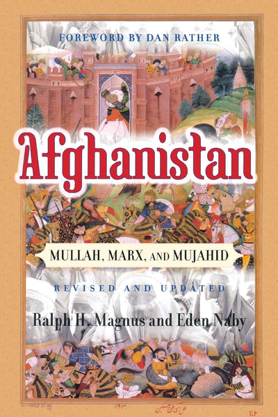 Afghanistan: Mullah, Marx, And Mujahid (Nations of the Modern World)