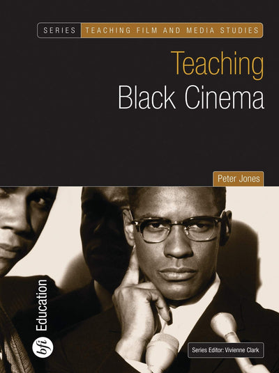 Teaching Black Cinema (Teaching Film and Media Studies)