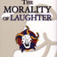 The Morality of Laughter