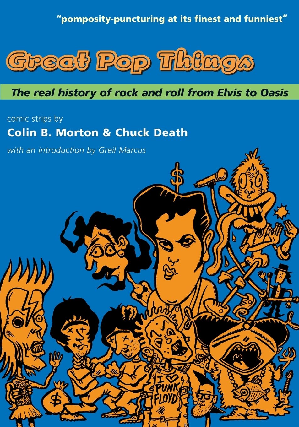 Great Pop Things: The Real History of Rock 'n' Roll from Elvis to Oasis