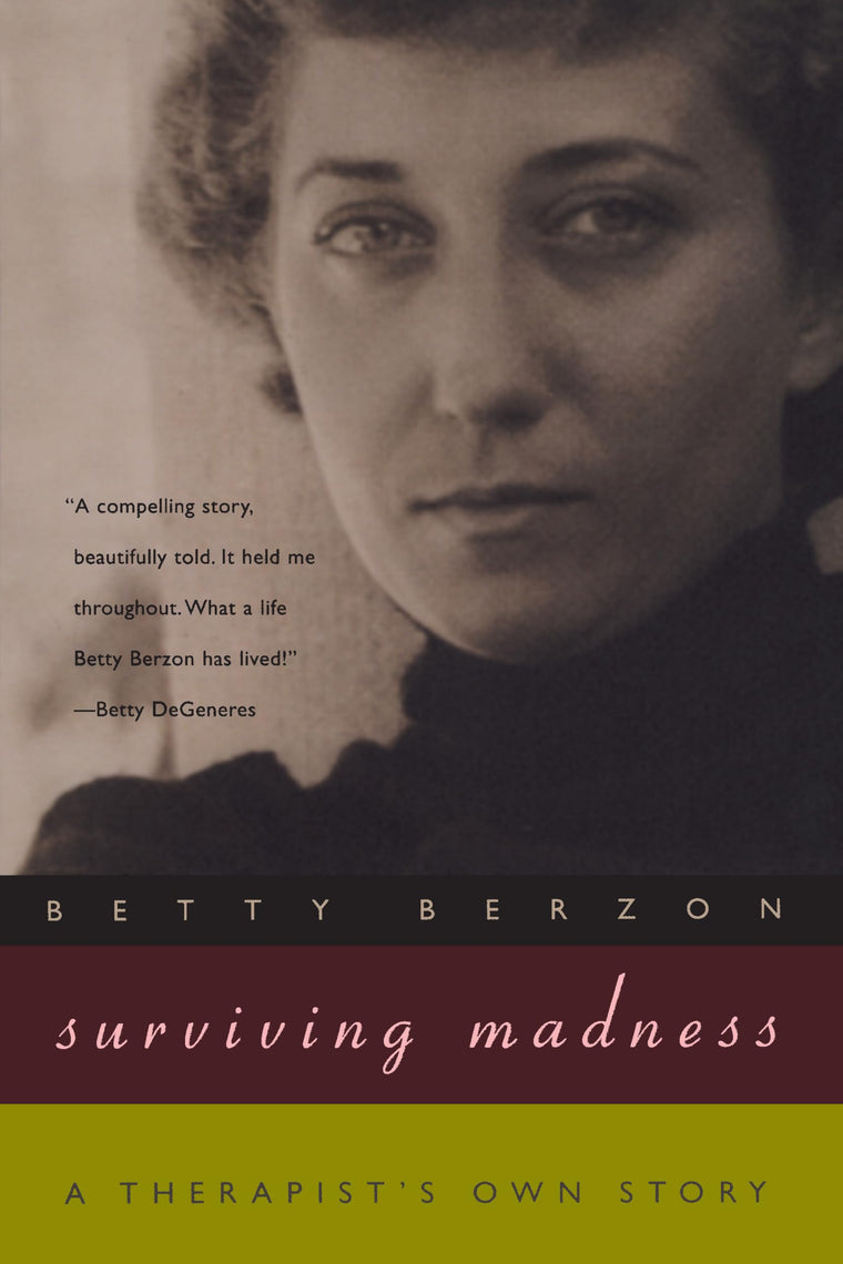 Surviving Madness: A Therapist's Own Story (Living Out: Gay and Lesbian Autobiographies)