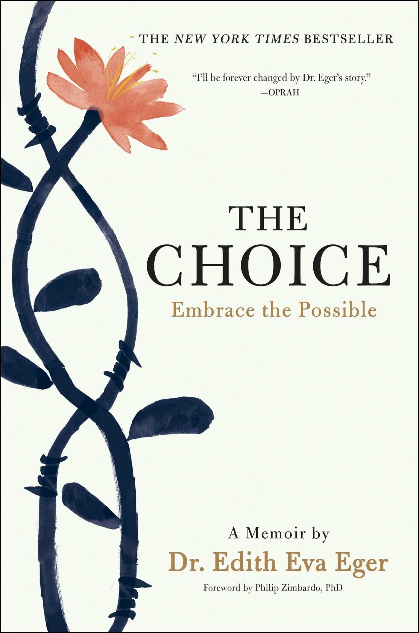 The Choice: Embrace the Possible by Dr. Edith Eva Eger