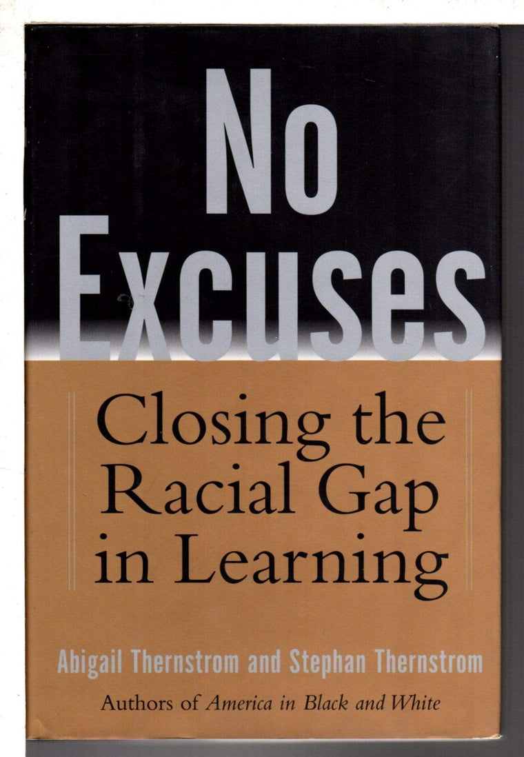 No Excuses: Closing the Racial Gap in Learning