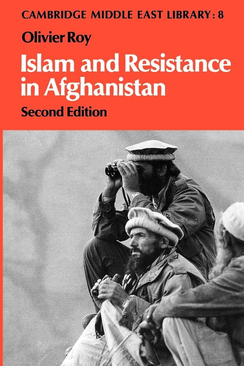 Islam and Resistance in Afghanistan (Cambridge Middle East Library, Series Number 8)