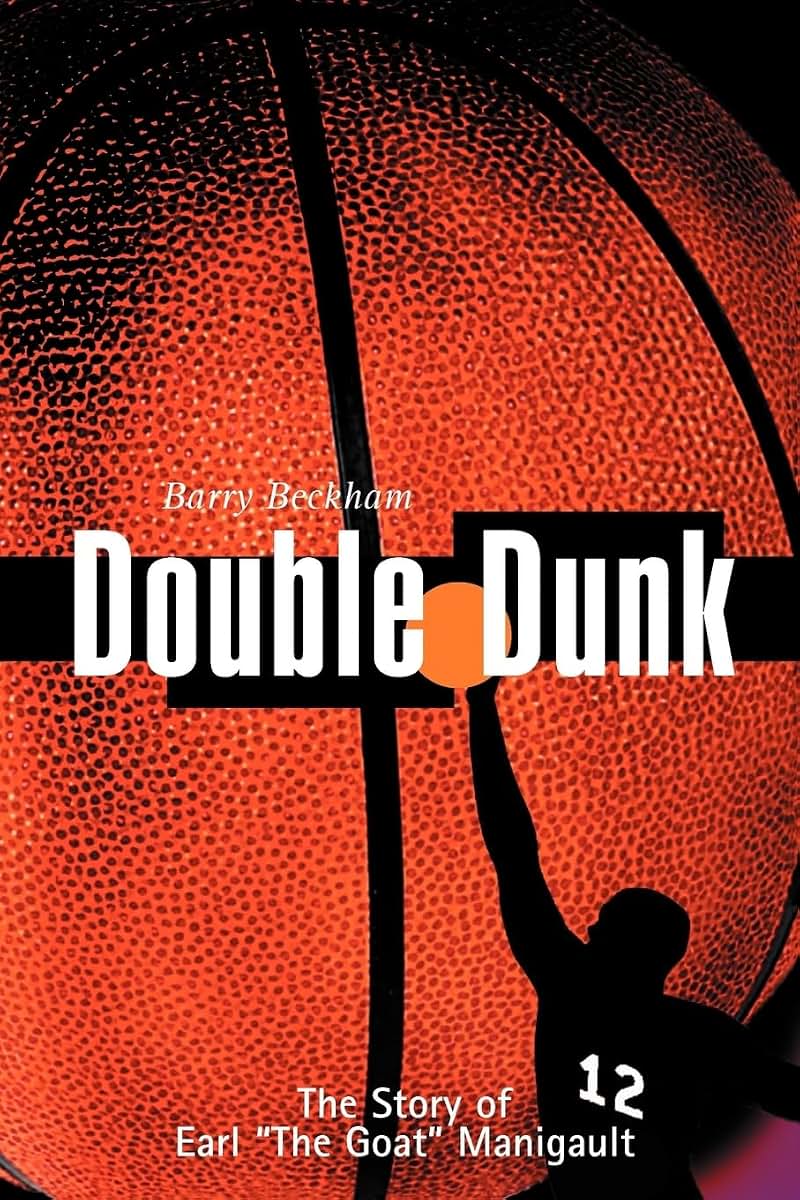 Double Dunk: The Story Earl the Goat Manigault