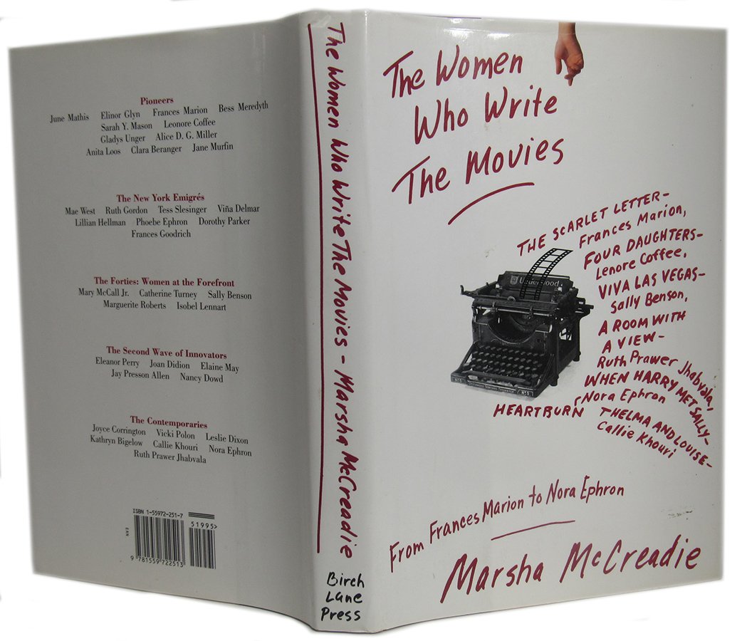 The Women Who Write the Movies: From Frances Marion to Nora Ephron