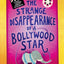 The Strange Disappearance of a Bollywood Star (A Baby Ganesh Agency Investigation, 3)
