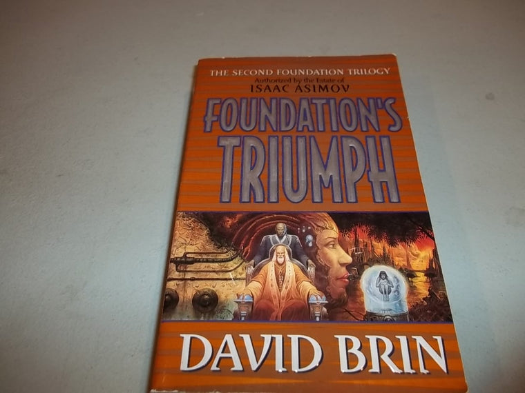 Foundation's Triumph (Second Foundation Trilogy) (Second Foundation Trilogy, 3)
