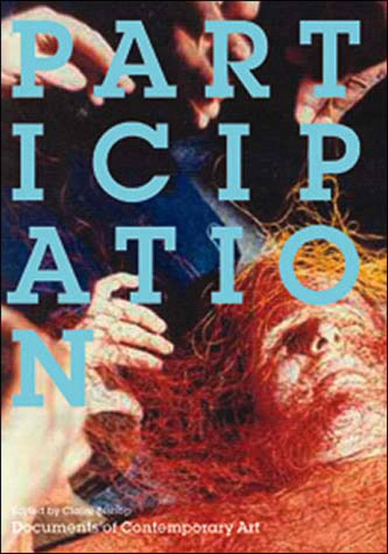 Participation (Documents of Contemporary Art) by Bishop, Cla