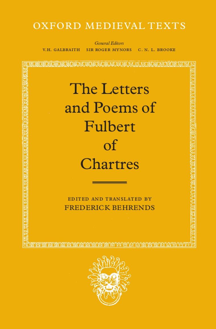 The Letters and Poems of Fulbert of Chartres (Oxford Medieval Texts)