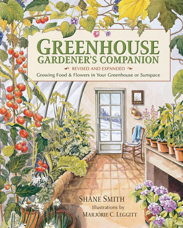 Greenhouse Gardener's Companion, Revised and Expanded Editio