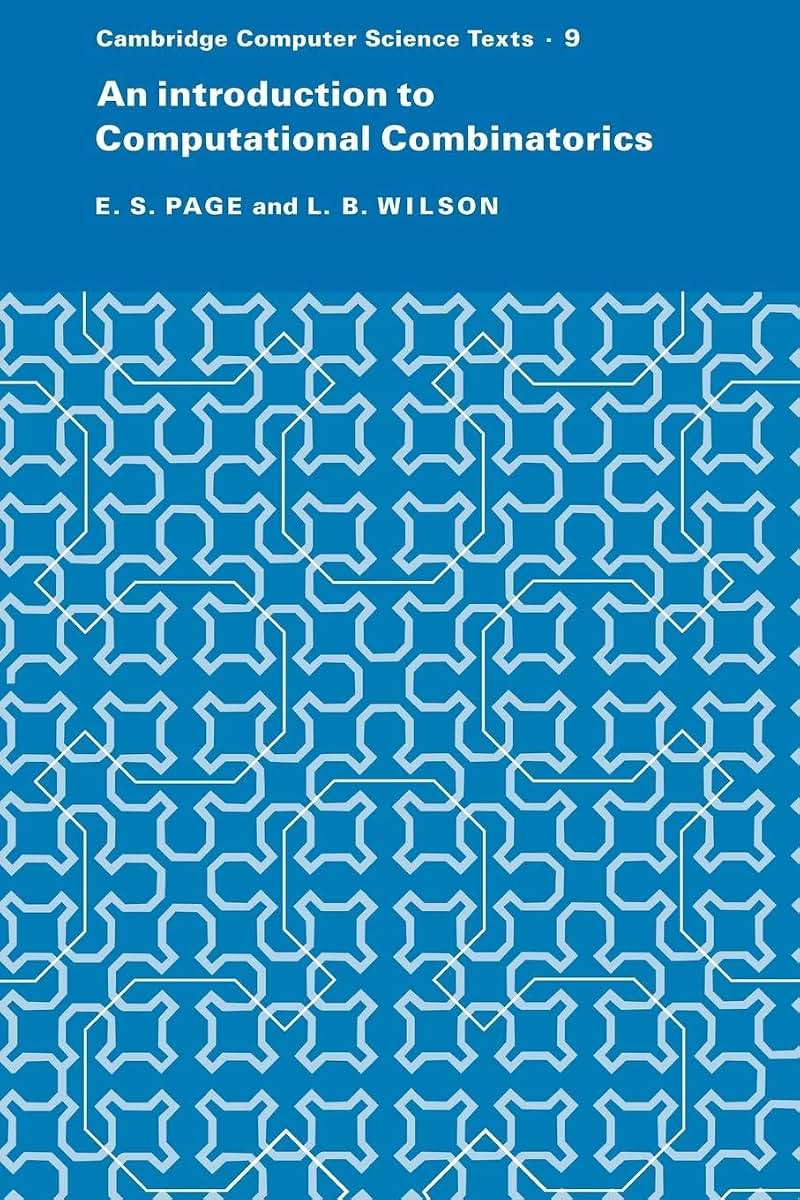 An Introduction to Computational Combinatorics (Cambridge Computer Science Texts - 9)