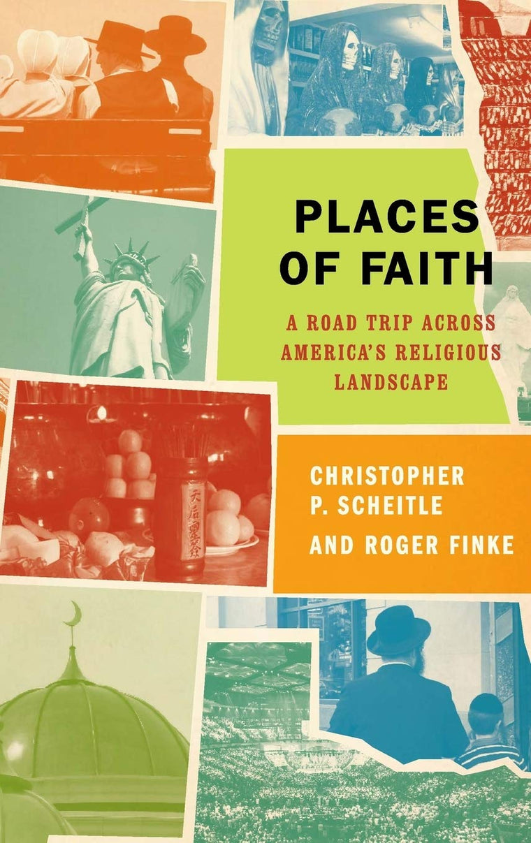Places of Faith: A Road Trip across America's Religious Landscape