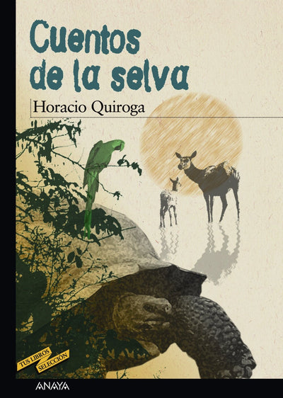 Cuentos de la selva (Tus Libros Seleccion / Your Books Selection) (Spanish Edition)