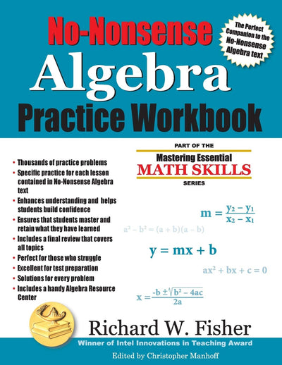 No-Nonsense Algebra Practice Workbook: Part of the Mastering Essential Math Skills Series (Stepping Stones to Proficiency in Algebra)