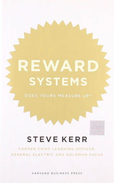 Reward Systems: Does Yours Measure Up? (Memo to the CEO)