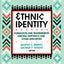 Ethnic Identity: Formation and Transmission Among Hispanics