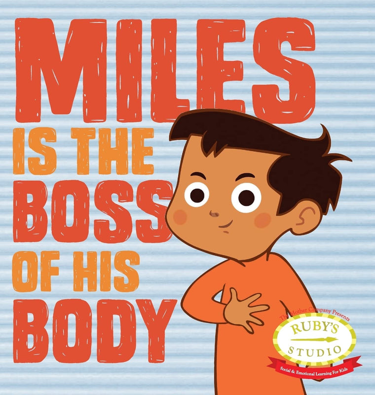 Miles is the Boss of His Body (Safety) by Kurtzman-Counter
