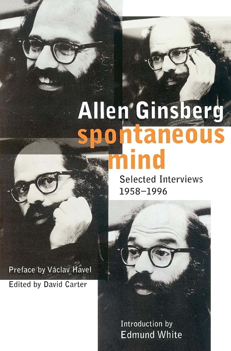 Spontaneous Mind: Selected Interviews, 1958-1996