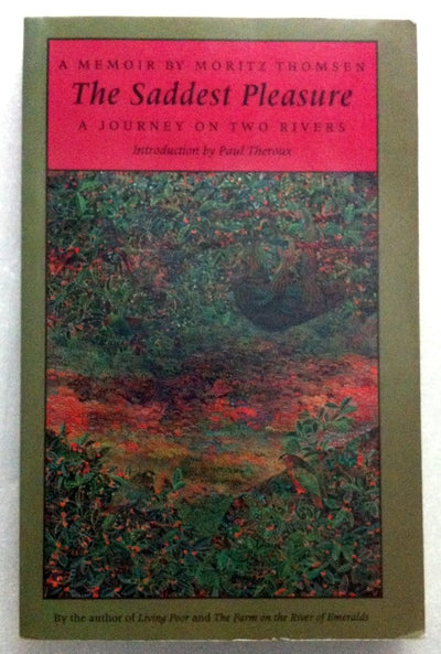 The Saddest Pleasure: A Journey on Two Rivers (A Graywolf Memoir)