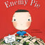 Enemy Pie : (Reading Rainbow Book, Children?s Book about Kin