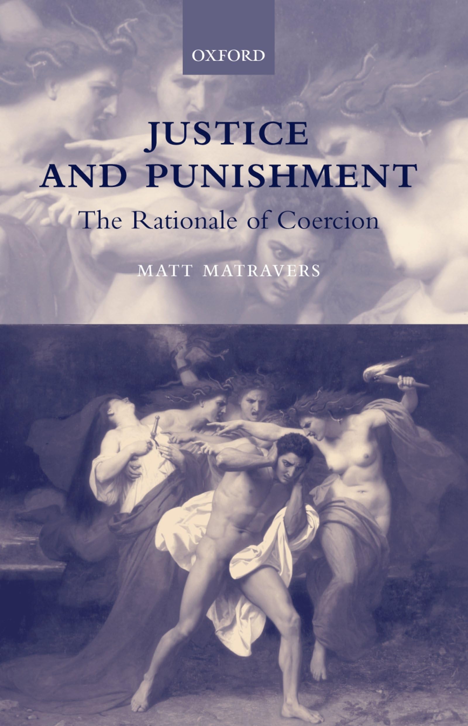 Justice and Punishment: The Rationale of Coercion