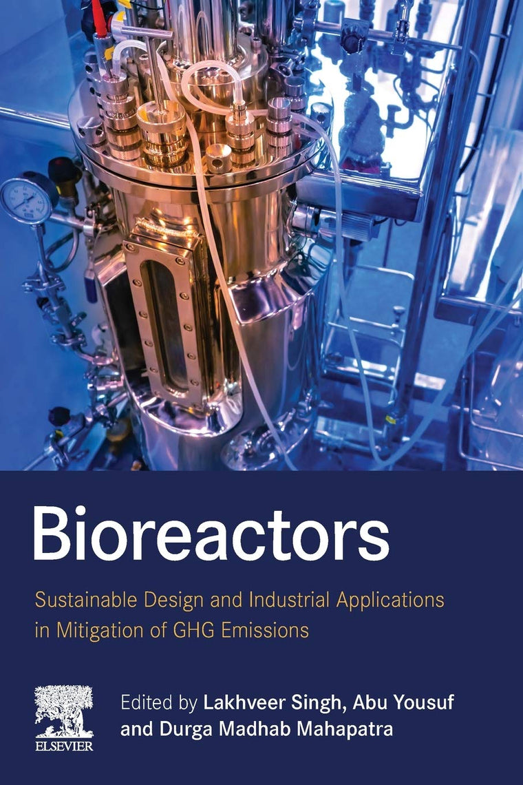 Bioreactors: Sustainable Design and Industrial Applications in Mitigation of GHG Emissions