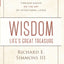 Wisdom: Life's Great Treasure