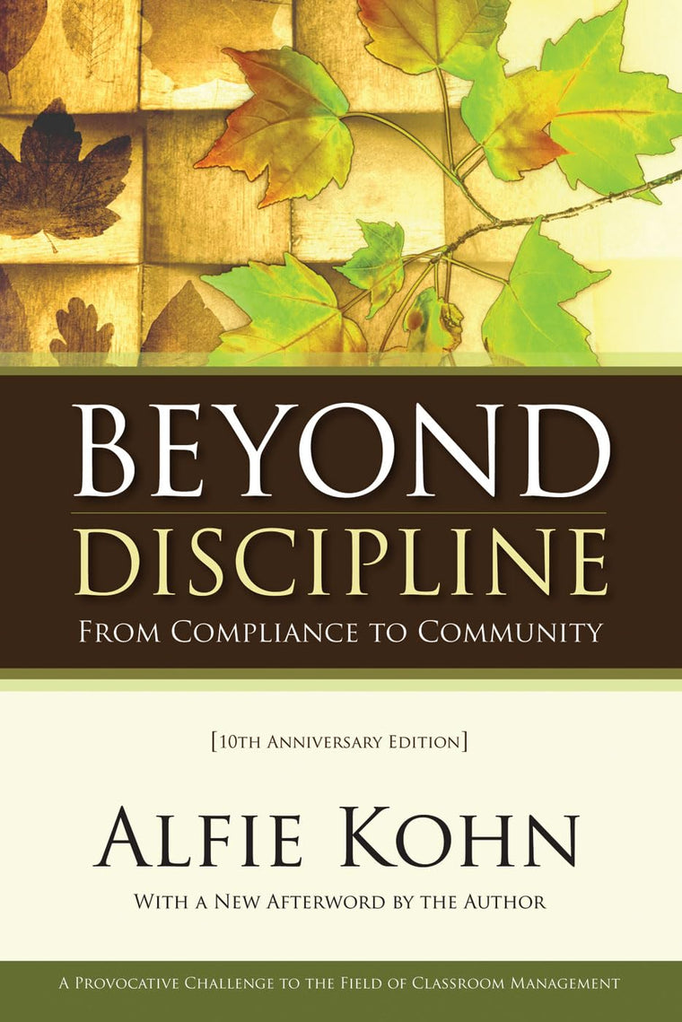 Beyond Discipline: From Compliance to Community, 10th Anniversary Edition
