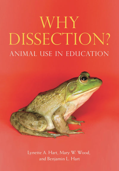 Why Dissection?: Animal Use in Education